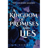 A Kingdom of Promises and Lies