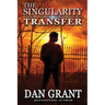 The Singularity Transfer