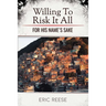 Willing To Risk It All: For His Name's Sake