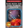 War with the Evil Power Master