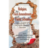 Religion, the First Amendment, and Public Schools: Stories from K-12 and Teacher Education Classrooms