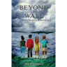 Beyond the Wall