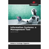 Information Systems: a Management Tool