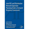Joint Res and Distribution Network Expansion Planning Under a Demand Response Framework