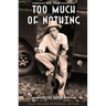 Bob Dylan Too Much of Nothing