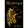 Moattoqus: A Native American Adventure