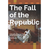 The Fall of the Republic