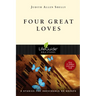 Four Great Loves