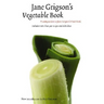 Jane Grigson's Vegetable Book