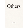 Others: The Evolution of Human Sociality