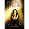 Tempting the Gods