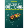 The Power of Questioning: Opening up the World of Student Inquiry