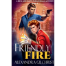 Friendly Fire