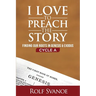 I Love to Preach the Story, Cycle A: Finding Our Roots in Genesis and Exodus
