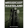 Broadcast Wasteland
