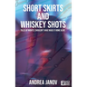 Short Skirts and Whiskey Shots: Tales of nights I shouldn't have made it home alive