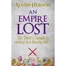 An Empire Lost: The Third Crusade is coming to a bloody end...