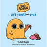 Sad Nuggie: Life Is Sweet and Sour