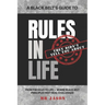 A Black Belt's Guide to Rules in Life