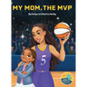 My Mom, the MVP