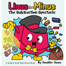 Linus the Minus: A Math Adventure Graphic Novel Style Picture Book with a Subtraction Superhero