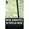 Media Narratives in Popular Music