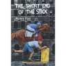 The Short End of the Stick