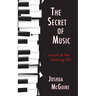 The Secret of Music: A Look at the Listening Life