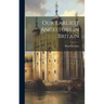 Our Earliest Ancestors In Britain