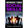 Improve Your Social Skills: Learn How to Stop Procrastination through Improving Your Conversations and Fostering Genuine Relationships