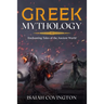 Greek Mythology: Enchanting Tales of the Ancient World