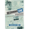 Becoming Che