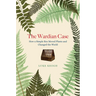 The Wardian Case: How a Simple Box Moved Plants and Changed the World