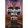 Stowaway Daze
