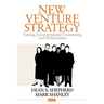 New Venture Strategy: Timing, Environmental Uncertainty, and Performance