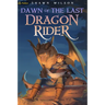 Dawn of the Last Dragon Rider: A Litrpg Progression Fantasy