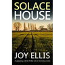 SOLACE HOUSE a gripping crime thriller full of stunning twists