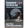 Engineering the Space Age - A Rocket Scientist Remembers