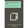 Forum on Diesel Fuel Oils: Technical Publication No. 71