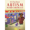 Let's Talk about Autism in Early Childhood
