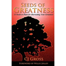 Seeds of Greatness