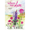 When We Dare