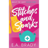 Stitches and Sparks