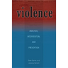 Violence: Analysis, Intervention, and Prevention Volume 13
