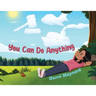 You Can Do Anything