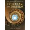 101 Q&A Catholicism and Evolution