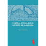 Central Visual Field Defects in Glaucoma