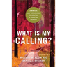 What Is My Calling?