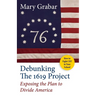 Debunking the 1619 Project: Exposing the Plan to Divide America