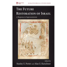 The Future Restoration of Israel: A Response to Supersessionism